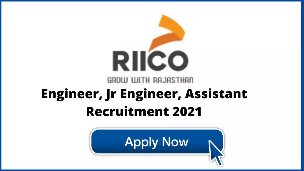 RIICO Recruitment 2021: आरआईआईसीओ ने निकाली कई पदों पर भर्ती, ऐसे करें जल्द आवेदन