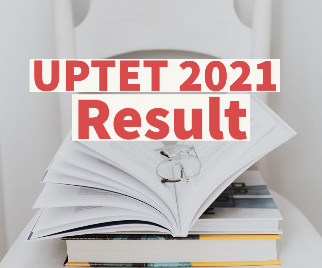 UPTET 2021 Result: किसी भी वक्त आ सकता है यूपीटीईटी का रिजल्‍ट, इस साइट पर जाकर करें चेक