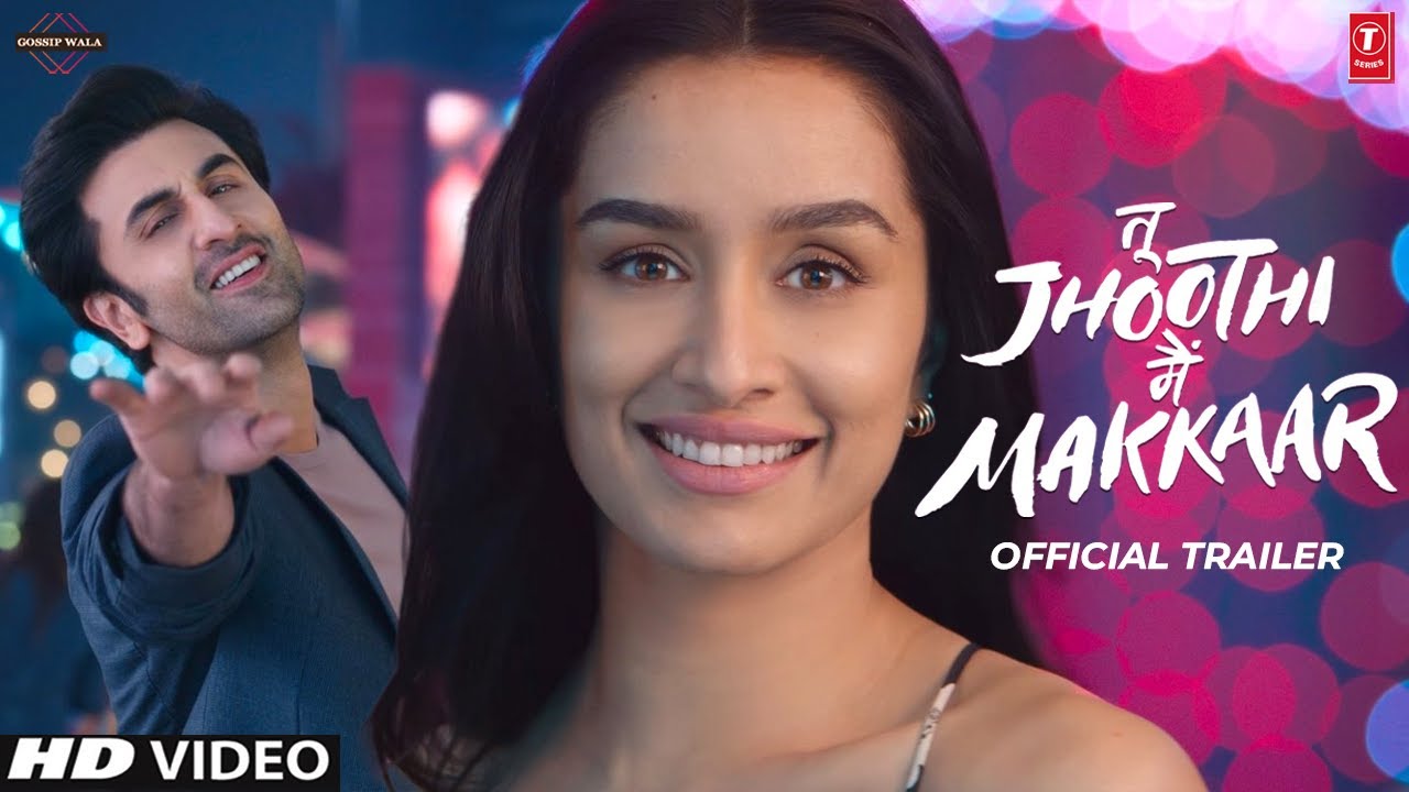 Tu Jhoothi Main Makkar Trailer: जब श्रद्धा कपूर के लिए मक्कार हुए रणबीर कपूर, धांसू ट्रेलर हुआ रिलीज