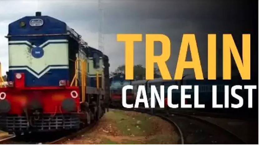 Railway Cancelled Trains : रेलवे ने 395 ट्रेनों को किया कैंसिल, देखें पूरी लिस्ट